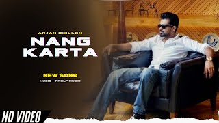 Arjan Dhillon - Nang Karta (New Song) Ishq Ne Nang Karta | New Punjabi Song | Arjan Dhillon New Song