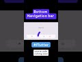 Bottom Navigation Bar Animation #Flutter