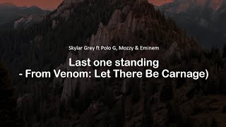 Skylar Grey ft Polo G, Mozzy & Eminem - Last one standing (clean lyrics)
