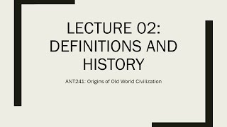 Lecture 02   Definitions and History