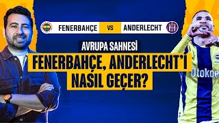 EN-NESYRI ANDERLECHT SAVUNMASINA ZORLUK ÇIKARIR | Fenerbahçe'nin Olası 11'i, Talisca'nın Rolü?