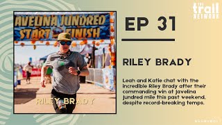 Episode 31: Riley Brady After Their Commanding Win at Javelina Jundred