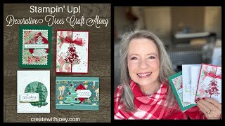 Stampin' Up! Craft Along with the Decorative Trees bundle! 4 gorgeous easy but beautiful cards!