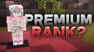 I Got Premium Rank...?