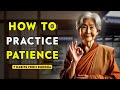 How to Practice Patience | Buddhist Teachings | Mindful Wisdom