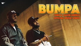 KING & Jason Derulo - Bumpa | Official Music Video