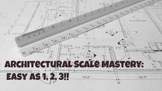 How to read an Architectural Scale