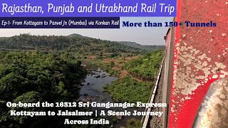 South to Desert: Kottayam to Panvel | 16312 Shri Ganganagar Express Journey | Episode 1