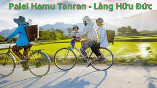 Palei Hamu Tanran - Làng Hữu Đức