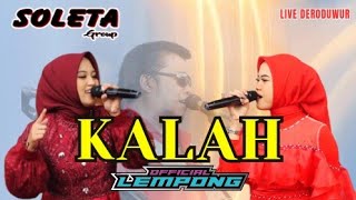 SOLETA Group Live Deroduwur - KALAH - OFFICIAL LEMPONG