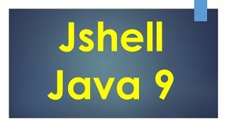 JShell | REPL | Part 1