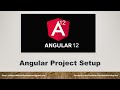 #02 Angular 12 | Angular Project Setup | Let's Start Website Development