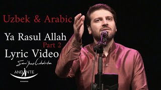 Sami Yusuf - Ya Rasul Allah (Part 2) (Lyric Video) uzbek & arabic  uz uzb uzbekcha