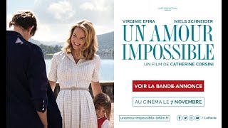 UN AMOUR IMPOSSIBLE : BANDE ANNONCE