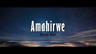 Amahirwe lyrics (English  translation ) by Chris Hat