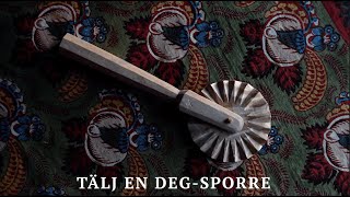 Slöjda en degsporre helt i trä | Historia | Slöjd | Kristins Kuriositeter | OLORS