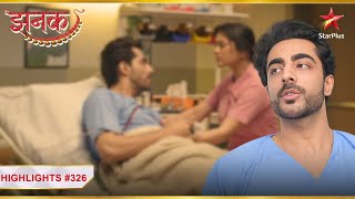 Aniruddha ki जिद्द bani Jhanak! | Ep.326 | Highlights | Jhanak | Mon-Sun | 10:30PM