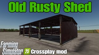 Old Rusty Shed / FS25 Crossplay mod