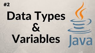 Data Types and Variables in Java | Basic Java Programming Tutorial for beginner | Tutorial 2