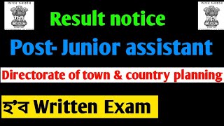Result for the post of junior assistant, Directorate of town and country planning, assam