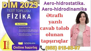 Aero-hidrostatikaya aid ətraflı yazılı cavab tələb olunan tapşırıqlar. DİM 2023 Fizika Test Toplusu