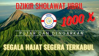 SHOLAWAT JIBRIL 1000X | SHOLAWAT PENARIK DAN PEMBUKA PINTU REJEKI |SHOLAWAT JIBRIL| CINTA SHOLAWAT