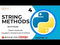 String Methods-4  check method() ,isupper(), islower() and others