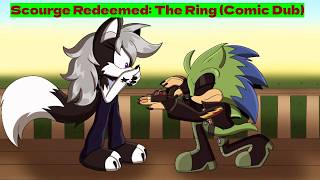 Scourge Redeemed: The Ring (Comic Dub)