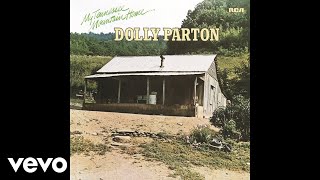 Dolly Parton - My Tennessee Mountain Home (Official Audio)