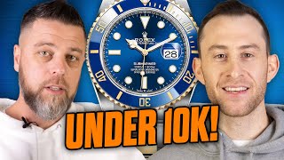 UNDER $10K: ROLEX Watches and Alternatives Under $10,000