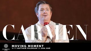 Bizet's CARMEN — Moving Moment featuring Matthew Polenzani as Don José