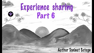 Author Teninet Setegn Wendrad- Experience Sharing - Part 6