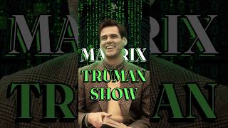 The Matrix Meets The Truman Show | Discovering the Truth