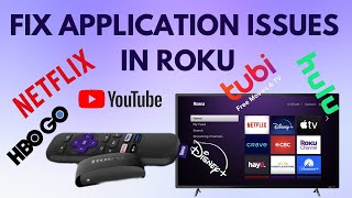 How to fix applications not opening in Roku - Fix Roku application problems