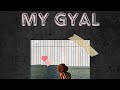 MY GYAL - DAUSON MAGIC X ST MAXI MAYNE (OFFICIAL AUDIO)