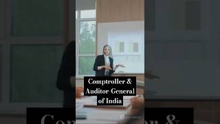 Comptroller \u0026 Auditor-General of India #CAG: India's Apex Auditor