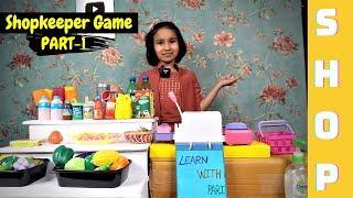 Shopkeeper games in Hindi PART-1 / Supermarket / Funny And Educational Game| #LearnWithPari