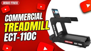 Most Powerful Treadmill ECT-110C | Heavy Duty Commercial Treadmill | Best Gym Treadmill