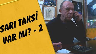 Sarı Taksi Var mı? - 2 - Mustafa Karadeniz