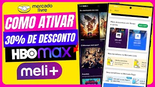 COMO ATIVAR OS 30% OFF NA HBO MAX PELO MELI+