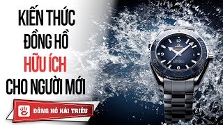 Những lưu ý khi mua đồng hồ - Phần 1