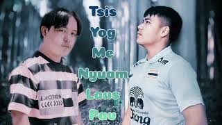 Tsis Yog Me Nyuam Laus Pav - ອ້າຍ K = Koob Her  ( New Song 2021 - Official )