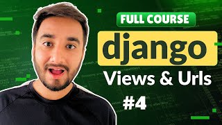 4. Django Views & URLs: The Complete Guide