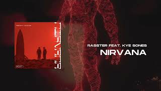 Rasster - Nirvana (feat. Kye Sones)