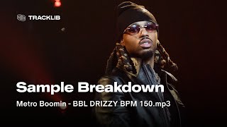 Sample Breakdown: Metro Boomin - BBL Drizzy