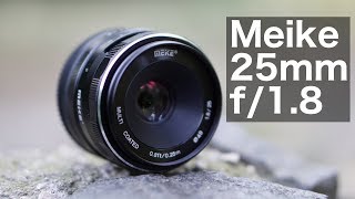 Meike 25mm f/1.8 | Review [Deutsch]