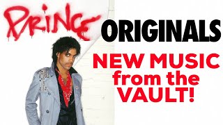 NEW Prince Music from the Vault! "Originals" features his original recordings of hits he gave away!