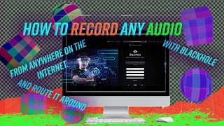 How to Sample the Internet fo' FREE : Record ANY Audio with Blackhole : Virtual Audio Interfaces