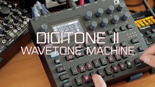 DIGITONE II - Exploring the WAVETONE machine