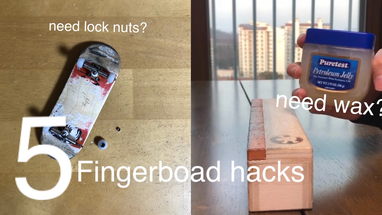5 Useful Fingerboard Hacks Youtube